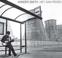 Xander Smith - Hey San Pedro